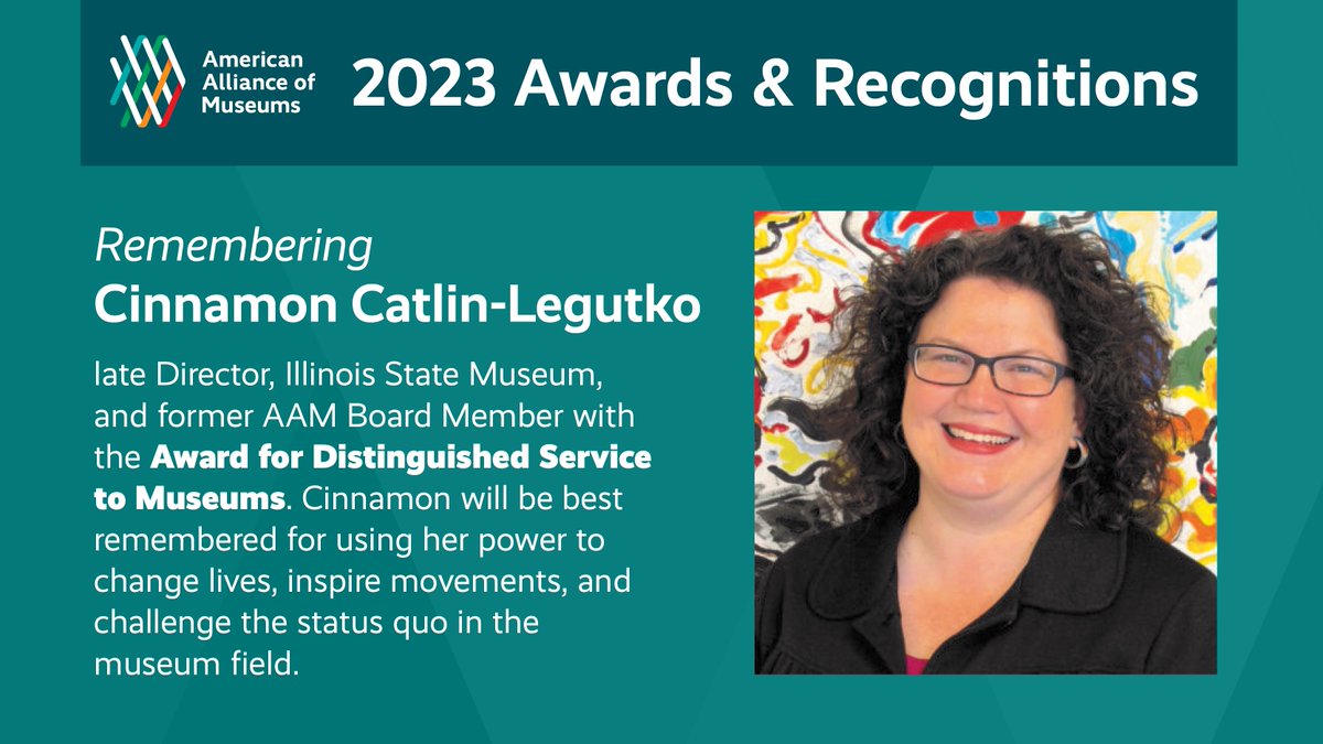 The #AAM2023 general session shared a tribute to Cinnamon Catlin-Legutko, late Director of the <a href="/ILStateMuseum/">Illinois State Museum</a>, honored with the Award for Distinguished Service to Museums. Cinnamon used her power to change lives, inspire movements, and challenge status quos—and is greatly missed.