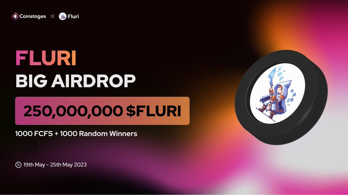 🥳We’re excited to announce our next BIG #Airdrop with @SuiFluri

🎁Prize Pool: 250,000,000 $FLURI

📃Task
➡️Follow <a href="/Coinstages/">Coinstages</a> &amp; @SuiFluri
➡️Tag 3 Your Friends
✅Complete gleam.io/K1UVS/fluri-x-…

⏰ End 25th May

#Airdrop #Fluri #Crypto #Coinstages