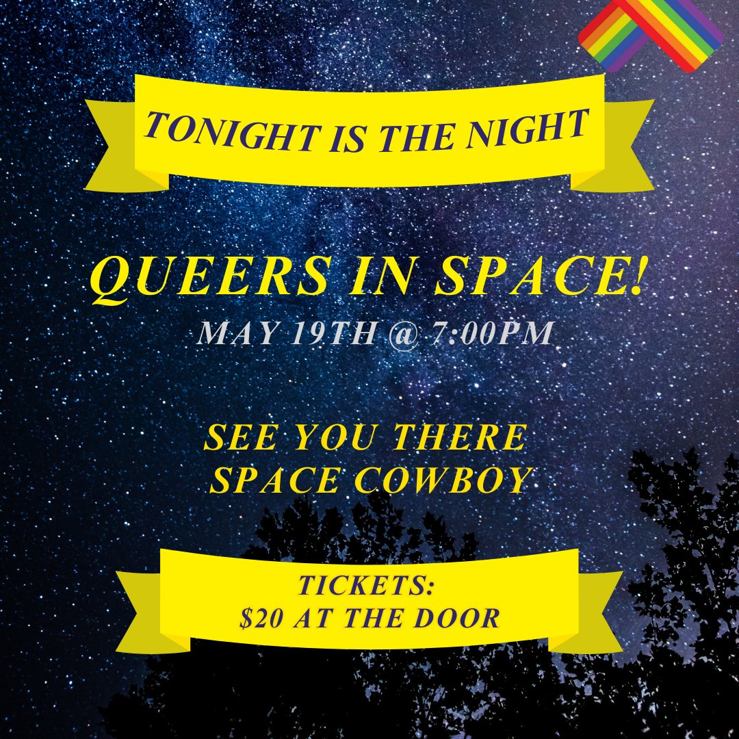The UFOs have arrived, the crops are being circled, and the Queer Prom is here! 

See you all tonight! 

Tickets are available at the door for $20.
