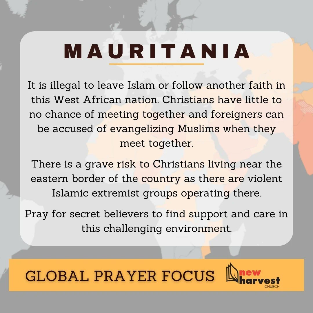 We're focusing our prayer on Mauritania this week. A nation completely closed to Christianity. Believers are in constant danger from violent Islamic extremist groups. Pray for believers here to find encouragement and support here.

#PrayfortheNations #GodIsAtWork #NHCPrayer