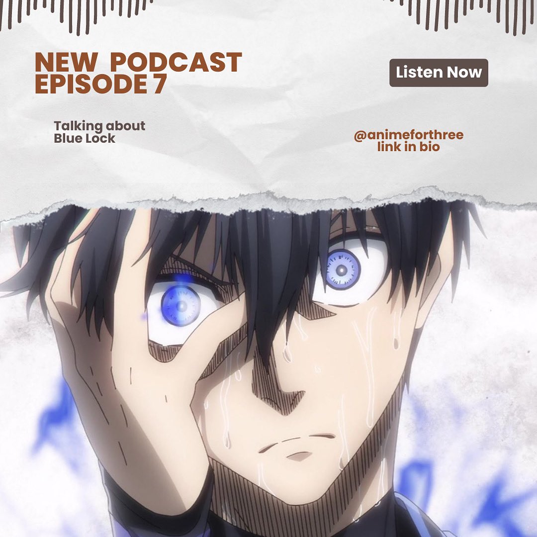 AnimeForThree's tweet photo. GOAL! EPISODE IS LIVE! We are finally discussing on a sport favorite, Blue Lock! STRAP IN!
#bluelock #isagi #chigiri #japan #bachira #reo #nagi #bluelockanime #football #soccer #bluelockisagi #anime #animepodcasts #animetalk https://t.co/E1mBcFAuqQ