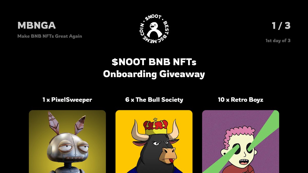 $NOOT (@nootmemecoin) on Twitter photo ๐ $NOOT BNB NFTs Giveaway (Day 1 of 3) ๐
๐ We're giving away:
1x <a href="/PixelSweeper/">PixelSweeper ๐งน</a> ๐ผ๏ธ
6x <a href="/TheBullSoc/">The Bull Society ๐ถ๐</a> ๐
10x <a href="/RetroBoyzAss/">Retro Boyz Association โ Sold Out / Pills Coming</a> ๐น๏ธ
๐ 17 Lucky winners will be chosen!
โ
RT + Like, Tag 3 friends
โ
Must hold $10+ $NOOT
โ
Winners in 24hrs
Let's make BNB NFTs great again! ๐ $NOOT BNB NFTs Giveaway (Day 1 of 3) ๐
๐ We're giving away:
1x <a href="/PixelSweeper/">PixelSweeper ๐งน</a> ๐ผ๏ธ
6x <a href="/TheBullSoc/">The Bull Society ๐ถ๐</a> ๐
10x <a href="/RetroBoyzAss/">Retro Boyz Association โ Sold Out / Pills Coming</a> ๐น๏ธ
๐ 17 Lucky winners will be chosen!
โ
RT + Like, Tag 3 friends
โ
Must hold $10+ $NOOT
โ
Winners in 24hrs
Let's make BNB NFTs great again!