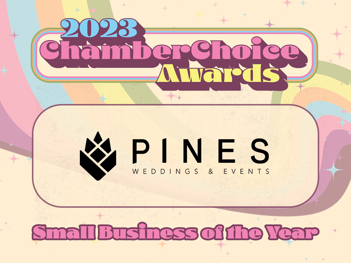Our 2023 ChamberChoice Small Business of the Year is The Pines Weddings &amp; Events! Congrats! 👏