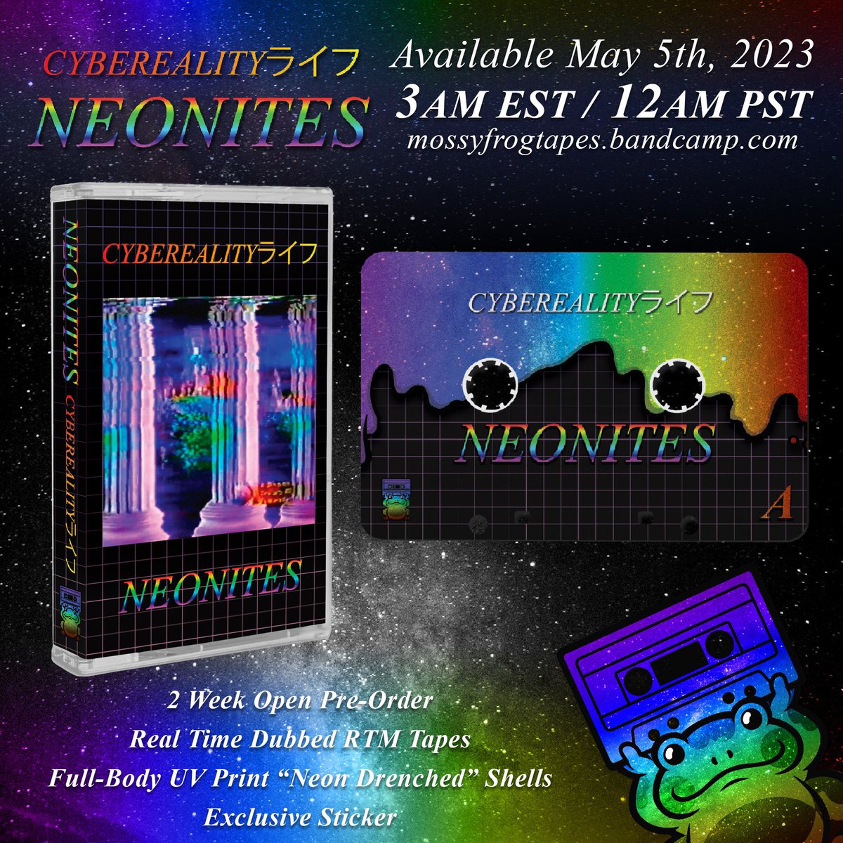 MossyFrogTapes's tweet photo. Today is the LAST day to order NEONITES - CYBEREALITYライフ (@CYBEREALIFE) https://t.co/5MDN9M79ep