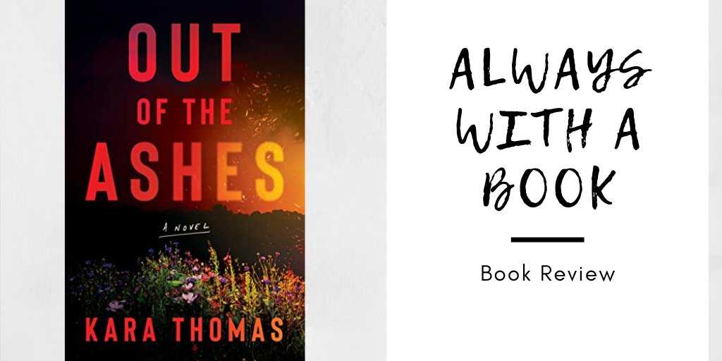 alwayswithabook's tweet photo. #BookReview: OUT OF THE ASHES by Kara Thomas ( @karatwrites ) @AmazonPub @MBeatie
#OutOfTheAshes #KaraThomas #thriller #BrillianceAudio
https://t.co/CnqNts2UGv https://t.co/LUAfnzjlRh