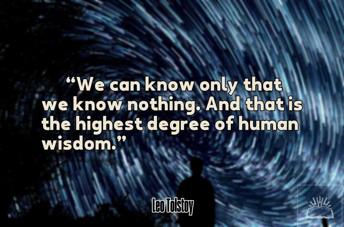 “We can know only that we know nothing. And that is the highest degree of human wisdom.” - Leo Tolstoy  
#KnowingNothing #LeoTolstoyQuotes #HumilityAndWisdom #EmbraceTheUnknown #PhilosophicalInsights #HighestDegreeOfWisdom #EternalLearning #WisdomInIgnorance #EndlessCuriosity