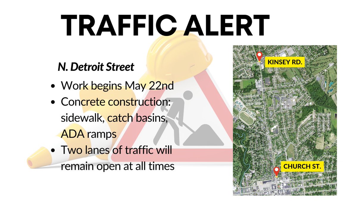 HEADS UP: Beginning Monday, May 22nd, crews will begin concrete work on N. Detroit St. from Church St. to Kinsey Rd. for sidewalk, catch basins, and ADA ramps. Two lanes of traffic will remain open at all times. Work is weather dependent, but is expected to take 30 days.