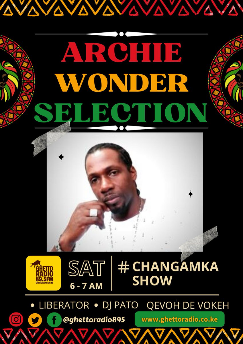 ARCHIE WONDER SELECTION🔥 @ghettoradio895 Only on #Changamka Show 🟢🟡🔴 From 6AM - 7AM⏲️⏲️ 🇰🇪Live: ghettoradio.co.ke Call: 0711443886☎️ SMS: 20895📩 HOSTS: @LIBERATOREDGAR @qevohdevokeh na DJ Pato