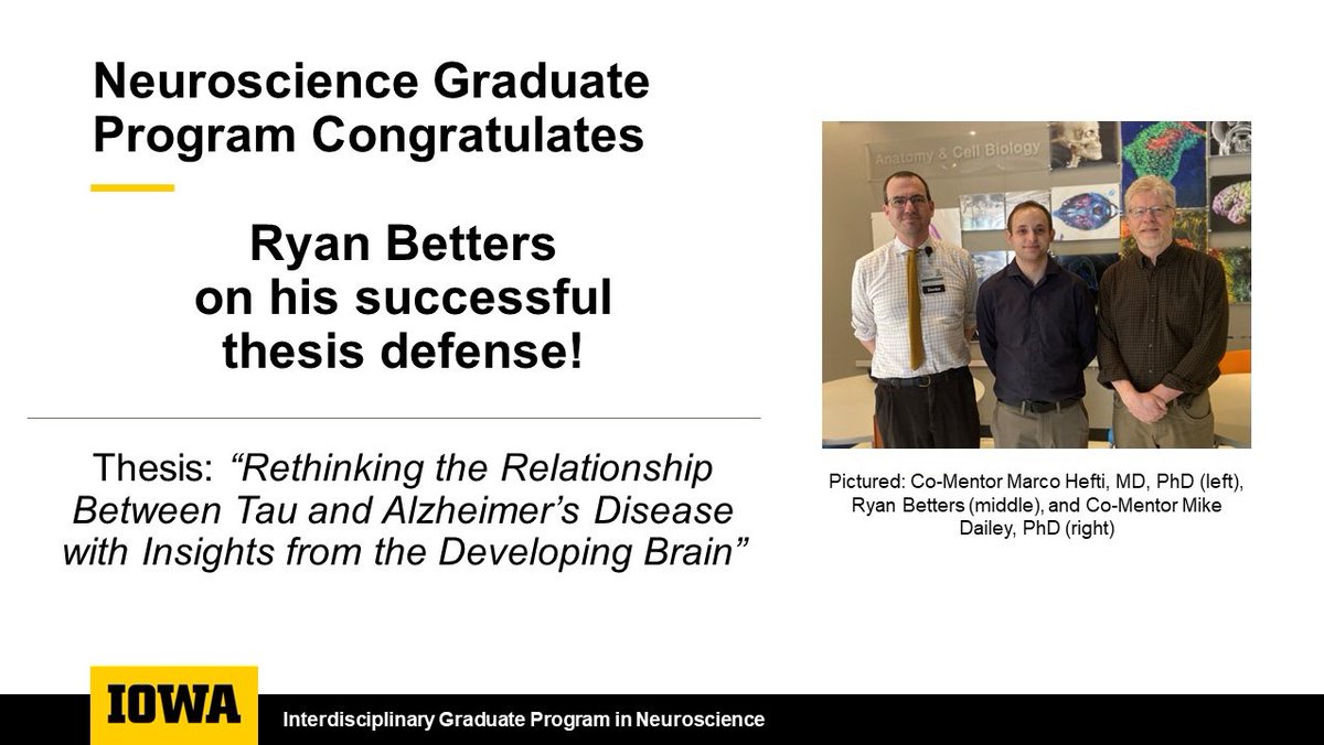 The Neuroscience Graduate Program would like to congratulate Ryan Betters (Marco Hefti and Mike Dailey labs) on a successful thesis defense yesterday, May 18th! Congratulations, Ryan!!!