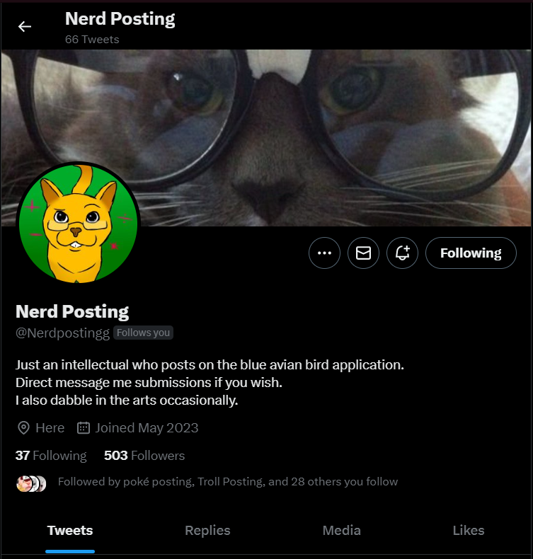 Repost because the last one got hidden from the main timeline for some reason. <a href="/Nerdpostingg/">Nerd Posting</a> is a triple threat of facts, shitposts, and arts. Also, cute kitty.

S grade from me.