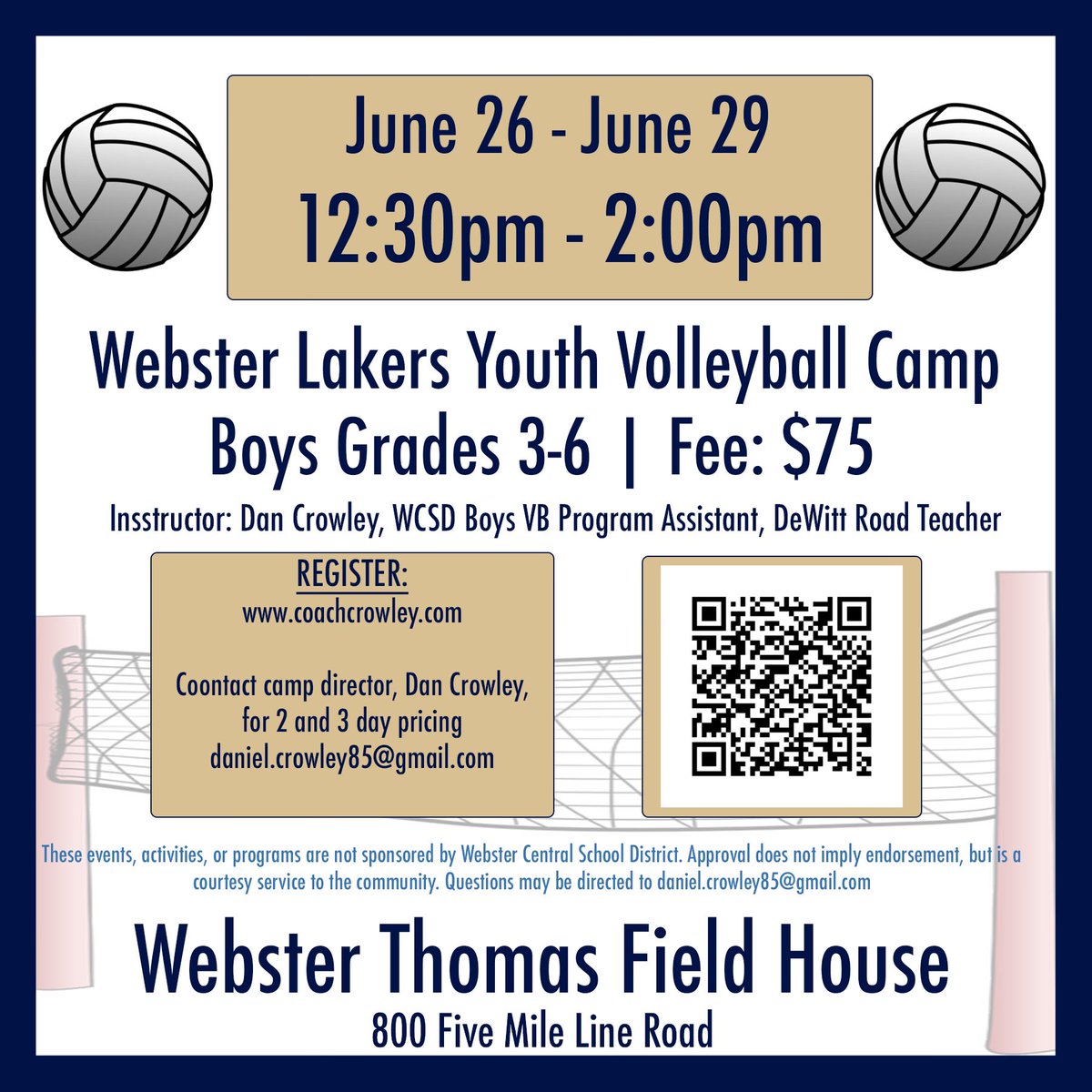 The Webster Lakers coaching staff is holding Volleyball Camps for boys in grades 3-6 and grades 7-12 June 26th-29th

You can register at coachcrowley.com