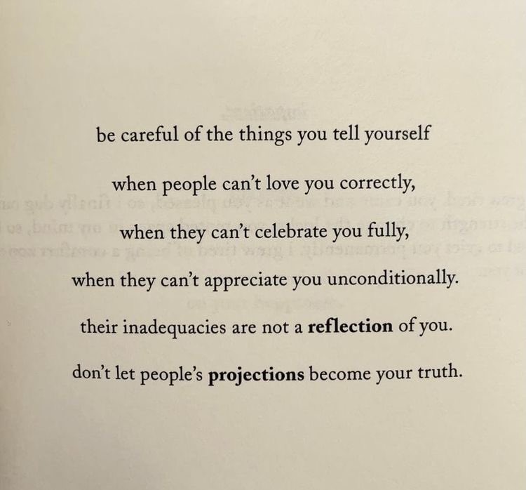 bookpoets's tweet photo. don’t let people’s projections become your truth https://t.co/jTuNQ07zou