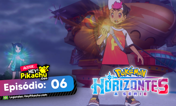 LaurisKitty 🎀 on X: A Fansub da @siteHeyPikachu acabou de postar os 2  episódios de Pokémon Horizontes legendados. Aqui está o link para assistir  os episódios: EP 1:  EP 2