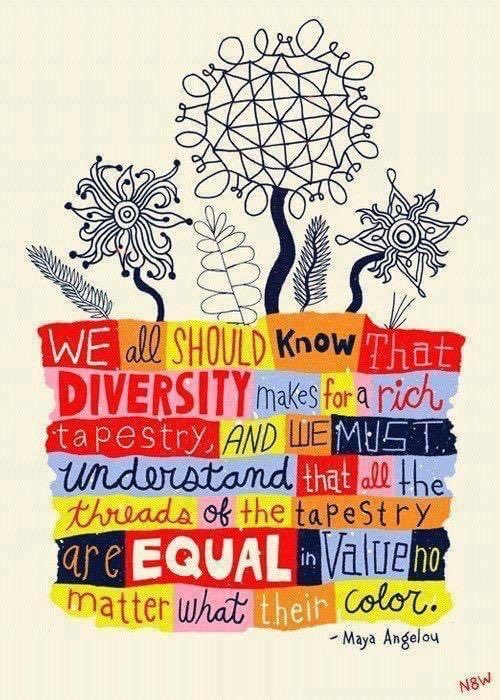 #mayaangelou #diversity #lovethyneighbor