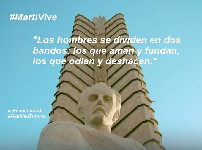 'Los hombres se dividen en dos bandos: los que aman y fundan, los que odian y deshacen.'
#Martí definitivamente fundó, y mucho.

#Cuba #MartíVive @DiazCanelB #CooperaciónYSolidaridad