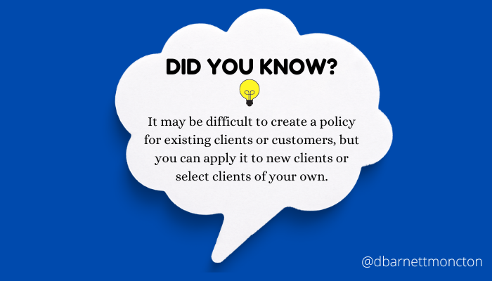 Creating new policies can be challenging, but that doesn't mean you have to apply them to all of your existing clients or customers. #PolicyChanges #SmallBusinessTips #NewClients #SelectiveChanges #BusinessGrowth #Adaptability