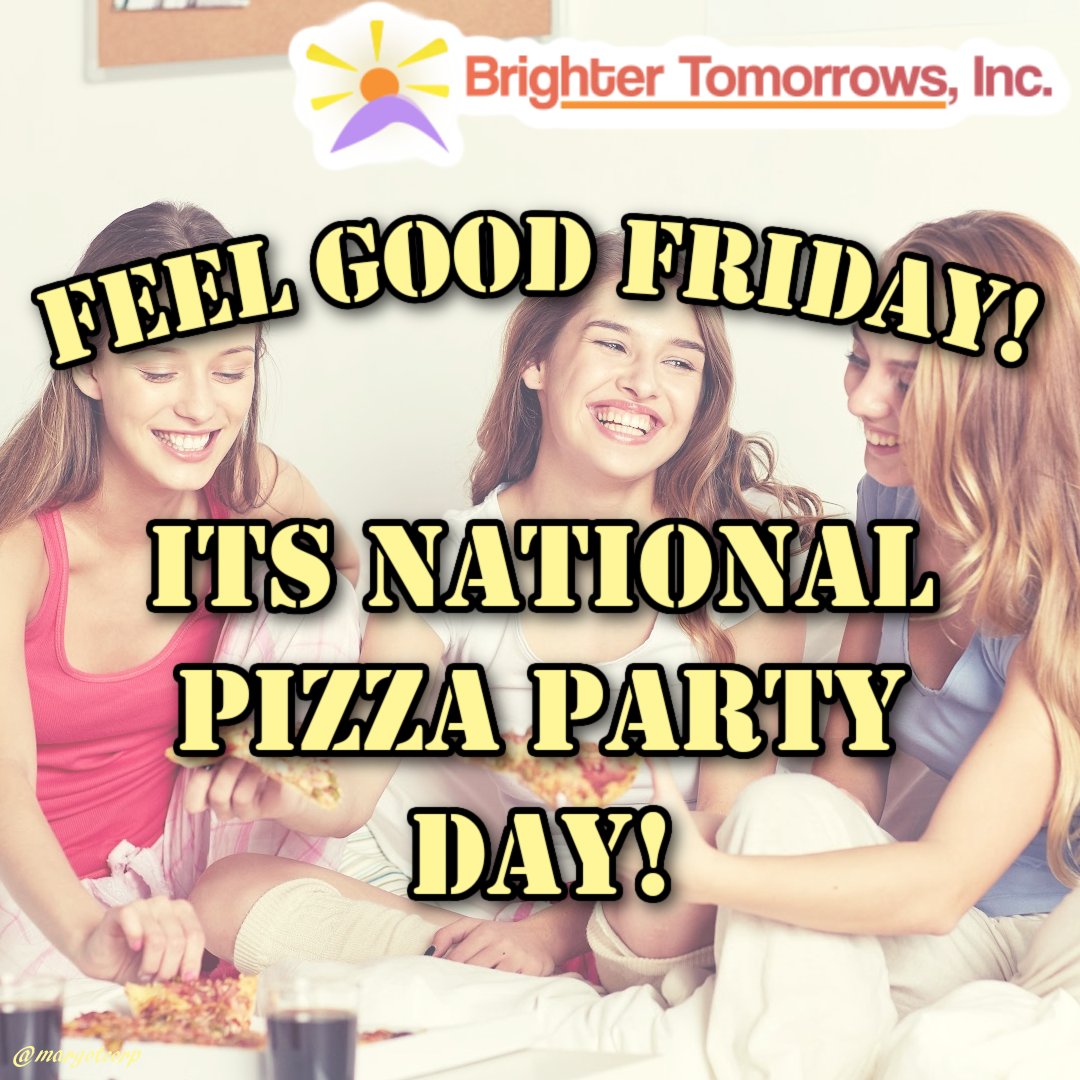 Who doesn't love pizza?!!! Get together with friends and enjoy a nice pizza pie! #BrighterTomorrows #feelgoodfriday #domesticviolenceawareness #nationalpizzapartyday