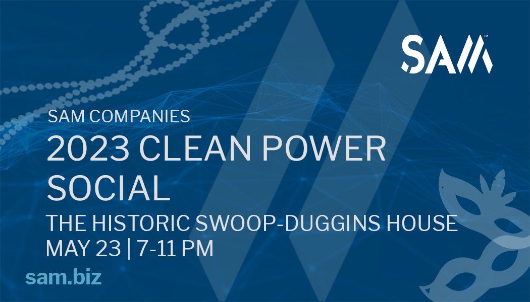 SAMCOMPANIES's tweet image. SAM’s #RenewableEnergy team would love to visit with you at our social for #CleanPower2023. Join us at the Historic Swoop-Duggins House on May 23 from 7-11 PM and RSVP with Chris Garza at Chris.Garza@sam.biz.