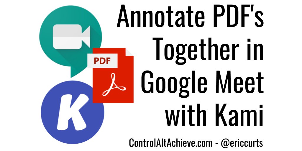 Annotate PDF's Together in Google Meet with Kami controlaltachieve.com/2020/04/meet-a… #GSuiteEDU
#ControlAltAchieve