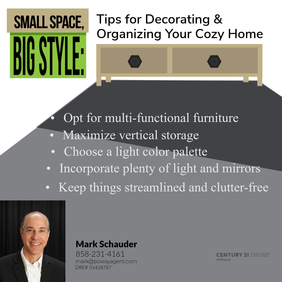 Small space, big potential! Transform your cozy home with multi-functional furniture, light colors, and clever storage solutions. #markschauder #C21Affiliated #Century21Affiliated #styleguide style guide #homedecortips