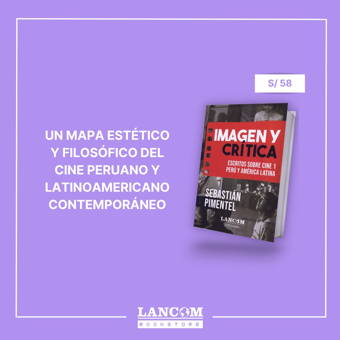 LancomLibreria's tweet photo. 🟣#Agenda   Este sábado 20 a las 7 pm en @LancomLibreria presentaremos Imagen y Crítica: Escritos sobre cine, del filósofo y crítico de cine Sebastián Pimentel.  

Participan: Luis Vélez (@LuisVelezNueve)  y Juan Carlos Ugarelli (@JCUgarelli)  

Ingreso libre. https://t.co/6wrxpnBPEL