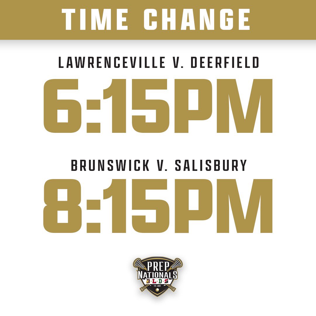 🚨 UPDATE 🚨

6:15 Deerfield v Lawrenceville 
8:15 Brunswick v Salisbury

Ring the bell!