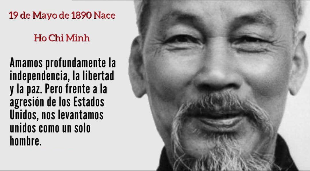 🔴⚫ “El día en que pueblos sujetos a masacres y opresión se despierten y se libren de la explotación de los codiciosos colonialistas, se convertirán en una fuerza enorme. Y cuando se dediquen a destruir el imperialismo, podrían lograr la liberación completa".

Ho Chi Minh.