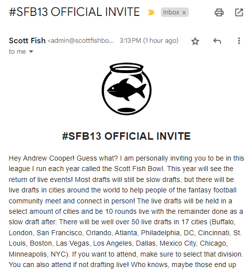 The #SFB13 is more than just a fantasy football tournament to me. I met some of my best friends in these drafts. Met people that are now coworkers.

This year you can attend live drafts whether you are in or not. I suggest you do it. In Boston you will be welcomed with open arms.