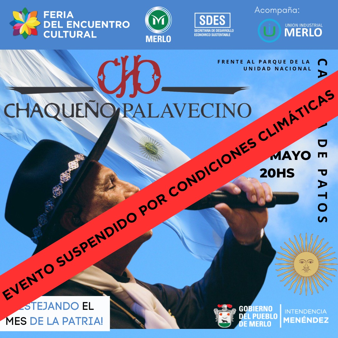 MerloGob's tweet photo. Se comunica a los #vecinos que las fechas del la #FeriaDelEncuentro del 📅 20 de mayo: Show de Chaqueño Palavecino | Sitio Oficial y 📅 21 de mayo: Show de Peteco Carabajal quedan suspendidas por condiciones climáticas.
#MerloGob
#MerloCreceConVos
#GobiernoDelPuebloDeMerlo https://t.co/xO1nEAcYSw
