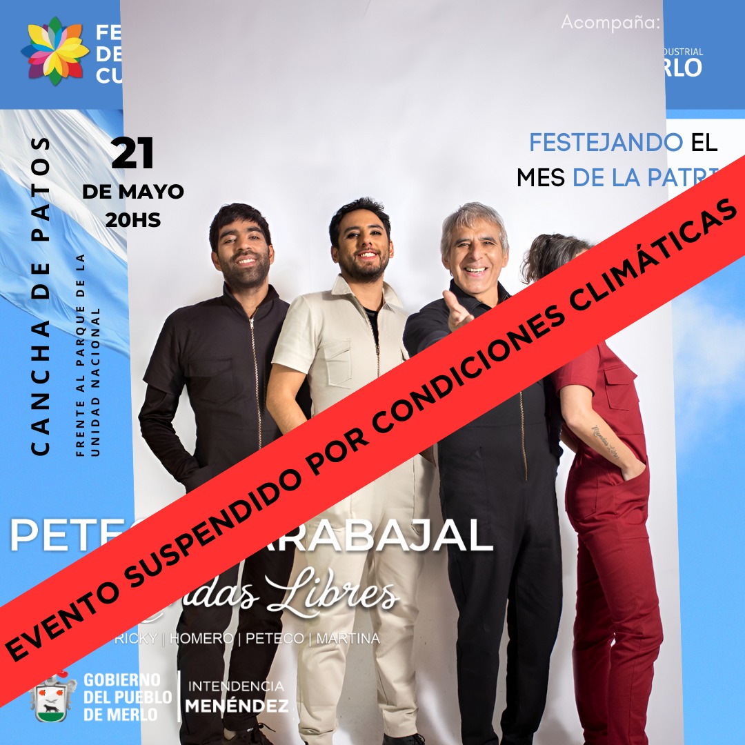 MerloGob's tweet photo. Se comunica a los #vecinos que las fechas del la #FeriaDelEncuentro del 📅 21 de mayo: Show de Peteco Carabajal quedan suspendidas por condiciones climáticas.
#MerloGob
#MerloCreceConVos
#GobiernoDelPuebloDeMerlo https://t.co/3eCGMeidvd