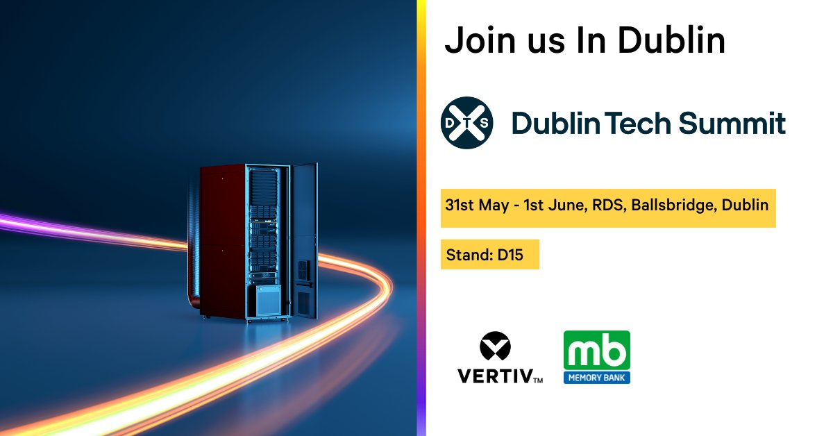 VertivEMEA's tweet image. From 31st of May - 1st of June, come and join us and our leading distribution partner @Memory_Bank_Ire  at Ireland's biggest tech show, The @DubTechSummit 

Meet our experts at stand D15

Get your ticket here - ms.spr.ly/6012gZVwY

#Vertiv #WhatsYourEdge #DTS #MemoryBank