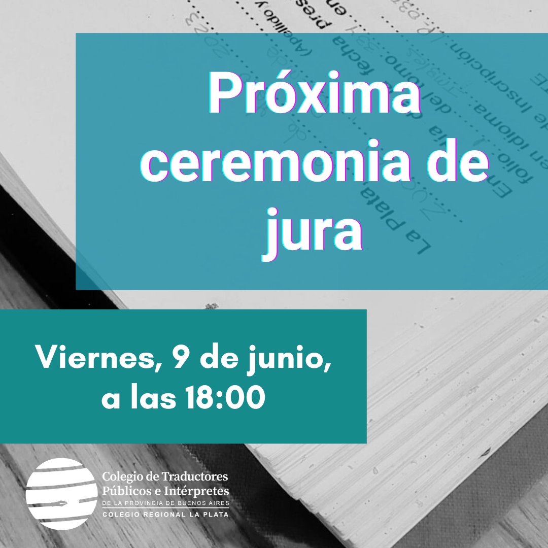 CtpipbaLP's tweet photo. La próxima ceremonia de jura se llevará a cabo el viernes, 9 de junio, a las 18:00. Podés consultar los requisitos de matriculación en nuestra página web. #CTPIPBALaPlata #traductores #traducir #traductorado #traductoradopúblico #traducciónpública #xl8 #traductora #traductor https://t.co/h63bpkUazf