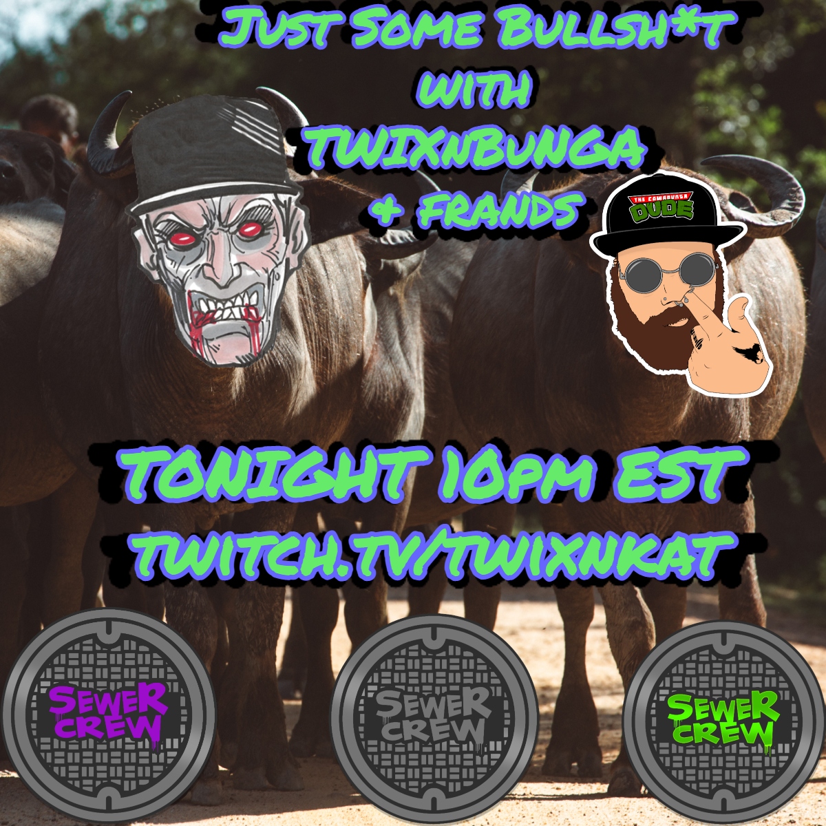 TWIXnKAT's tweet photo. Come join TWIXnBUNGA for some bullshit! 10pm est https://t.co/XEO4THPe2S #sewercrew #twixnkat #thecowabungadude #twitch #twitchaffiliate #twitchcouple #bullshit https://t.co/qDM7klWdj9