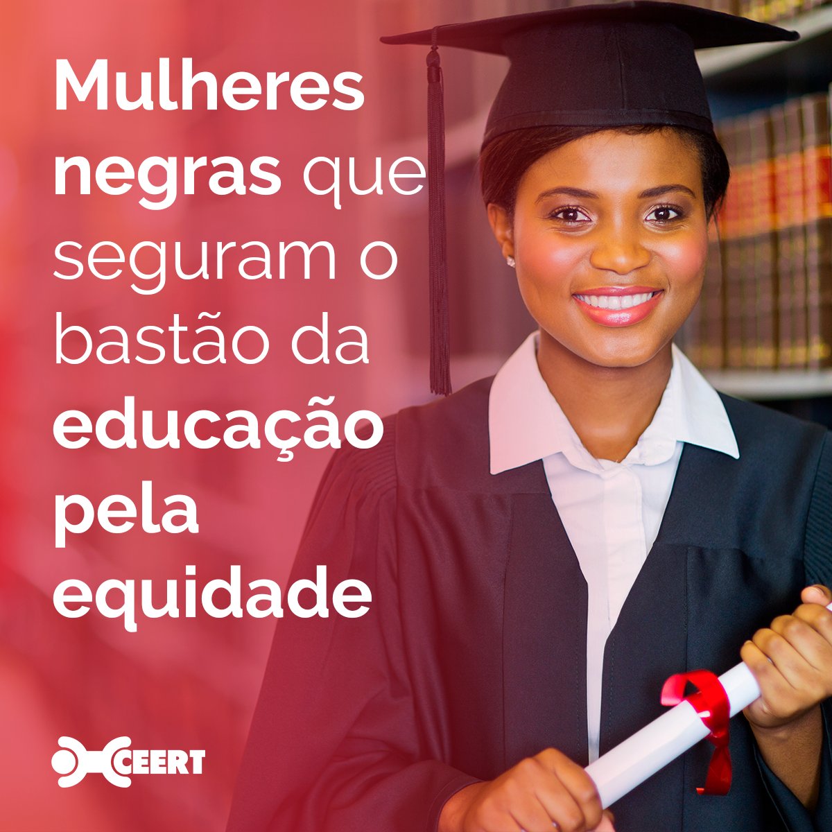 CeertOrg's tweet image. Mulheres negras que seguram o bastão da educação pela equidade - Confira no site ceert.org.br #mulheresnegras #equidade #educacao #ceert #cidabento