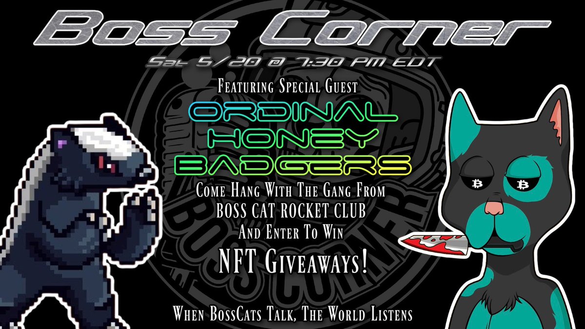 NFTMachinist's tweet image. 😼BOSS CORNER EP 30😼

This week we’re joined by our friends @HoneyBadgersBtc 🔥🦡🔥



Win an Ordinal Honey Badger NFT 👀

-Follow @BossCatRC &amp;amp; @HoneyBadgersBtc 
-❤️&amp;amp;RT
- Tag 3 Degens!

MUST Be In The Space To Win!

See You #Caturday Night!