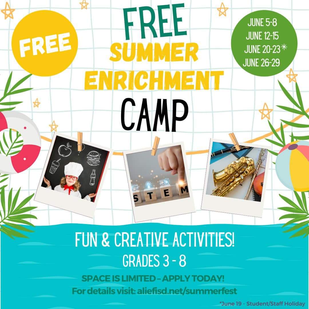 Thursday, May 25 is the last day of school for students. We will be having early dismissal at 2:00 p.m. If your child is not attending summer school, please check out the Alief ISD Summer Enrichment Camp. Spaces are limited! aliefisd.net/summerfest
