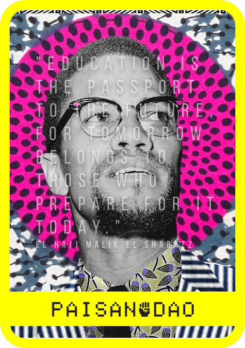 HB Malik El Shabazz 
M A L C O M - X 
✊
Lets take back the future.
It's time to seize our freedom to learn and uplift ourselves.
technology as a right 
accessibility as a possibility 
#freelearning #paisanodao #accesibility #technology