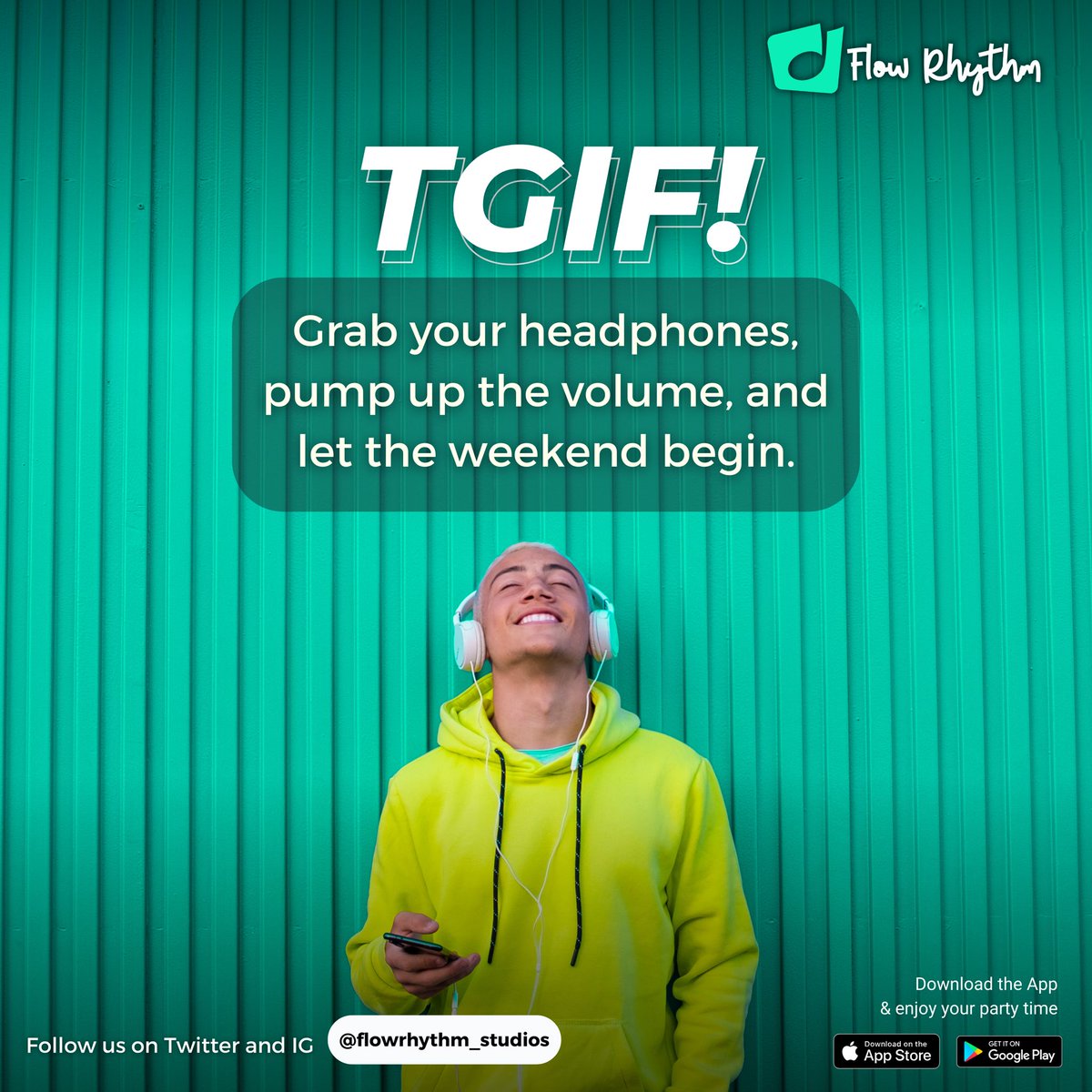 It’s Friday “weekend” and you are still thinking about how to have fun and tell that DJ to play your favorite song. Download the FlowRhythm app @flowrythmn and get started