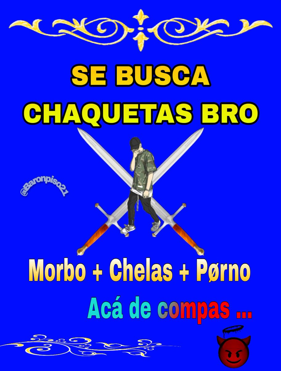 Baronpiso21's tweet photo. ⚔️ SE BUSCAN CHAQUETAS BRO ⚔️.

¿QUIEN? #Rt RT RT RT RT 
#Follow 
🍆Dejar foto 🍆 https://t.co/sfbx8YDGzj