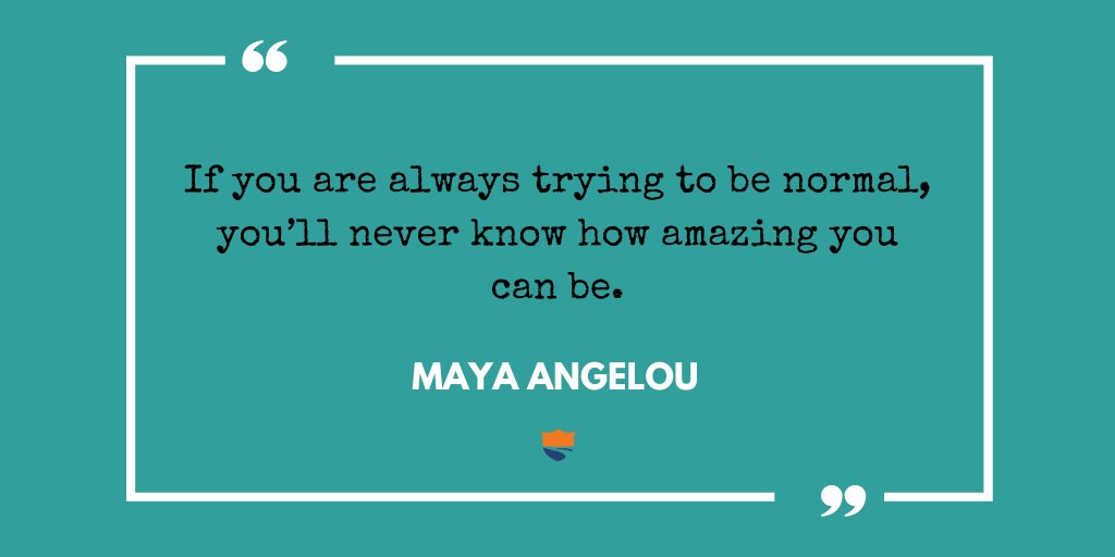 If you are always trying to be normal, you’ll never know how amazing you can be. - Maya Angelou

 #gtscholars #education #quoteoftheday
