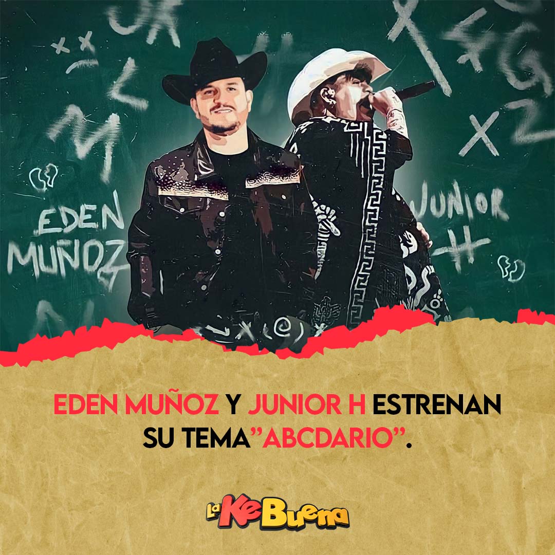 kebuenaoficial's tweet photo. #KeBuenotas | 🔤 Eden Muñoz se une a los corridos tumbados junto a Junior H y estrenan este gran éxito. 🔤

#Abcdario disponible en plataformas digitales. 📲

🤠 ¡Aquí Suena LaKeBuena! 🤠 https://t.co/jYuVVjZORh
