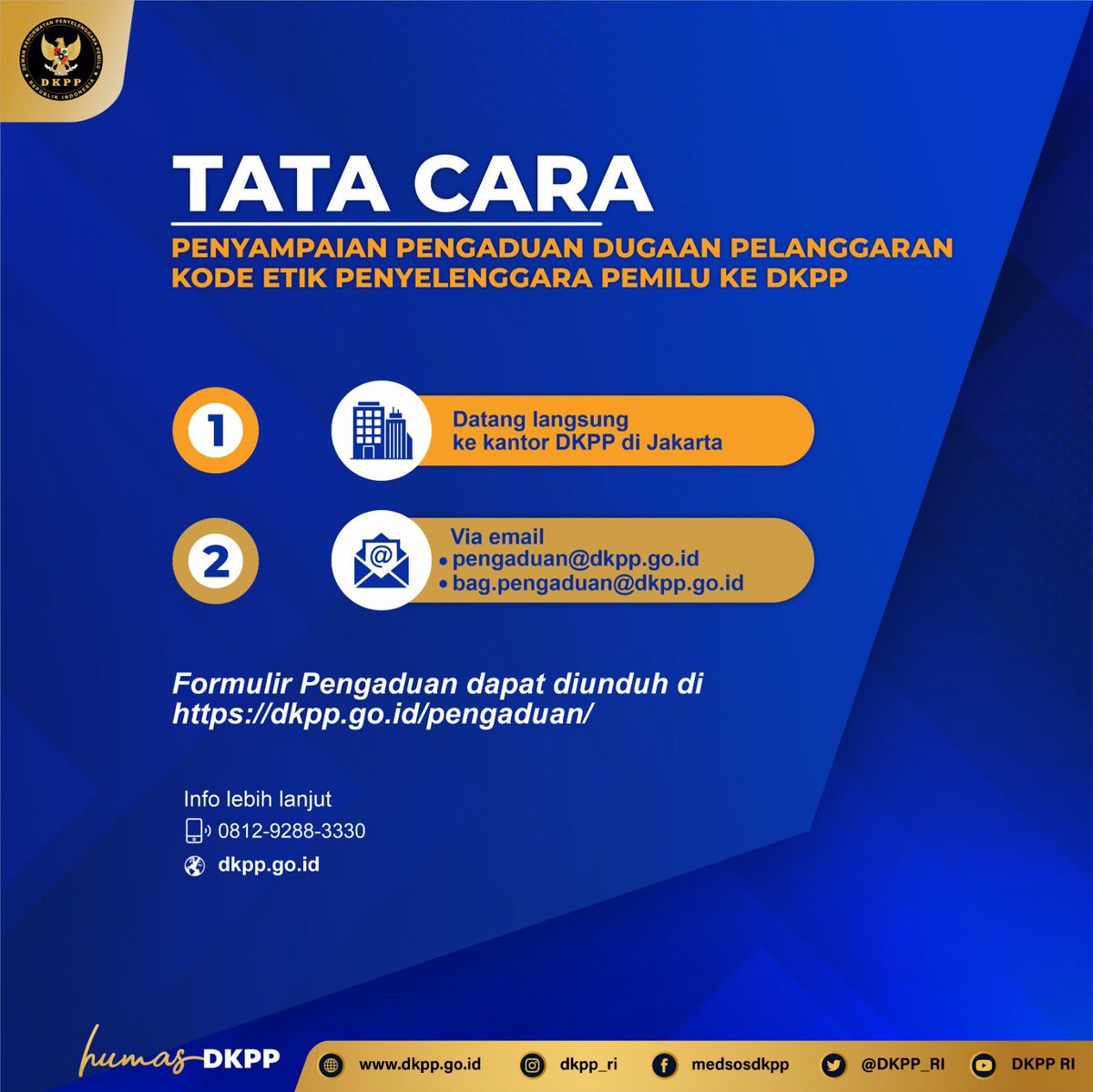 Halo, #SobatEtika 

Laporkan segera penyelenggara Pemilu yang terindikasi melanggar Kode Etik Penyelenggara Pemilu (KEPP), bisa datang langsung ke Kantor DKPP di Jakarta atau melalui email. 

#DKPPRI 
#AyoLaporkeDKPP
