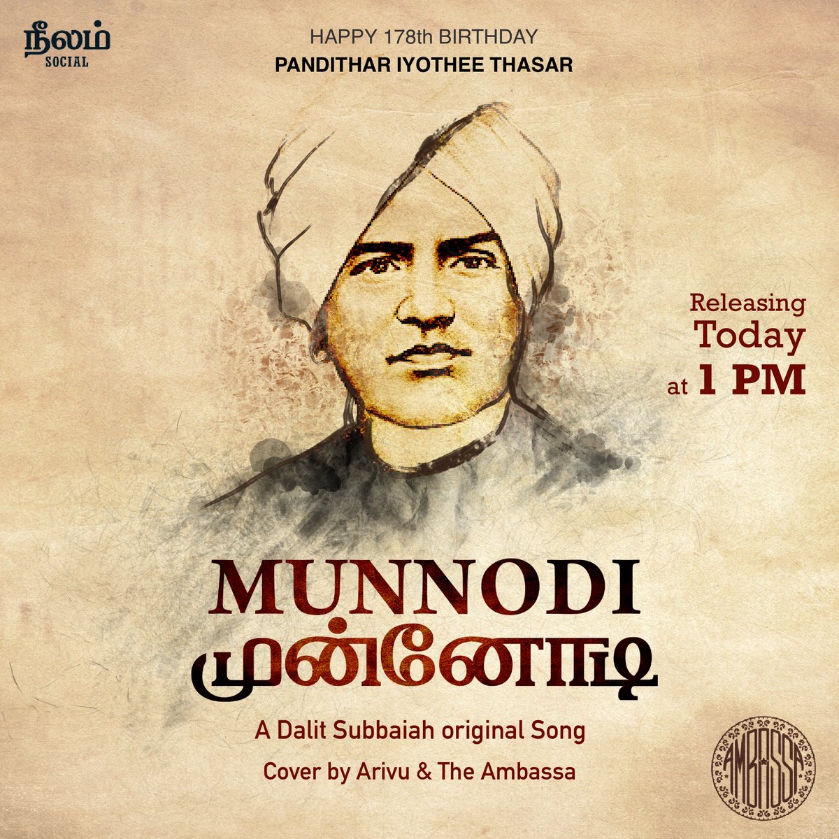 Commemorating the 178th anniversary of Pandithar Iyothee Thasar, we are proudly presenting to you 'Munnodi'- A #DalitSubbiah Musical, Cover by #Arivu and the Ambassa! 💥

Releasing today at 1 PM on Neelam Social YouTube channel! ✊💙
<a href="/beemji/">pa.ranjith</a>  @TherukuralArivu #GanaBalachandar