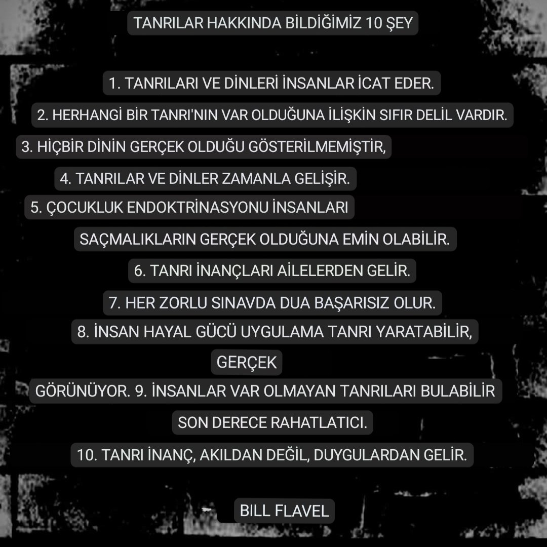 Tanri, God, Allah, budha, Krishna, Thor, manitu vb kliseler asla olmadi, varolmadi. En basinda onu uyduran 200 bin yillik Homosapiens beynimiz var. Iste nedenler..  #AteistSoylemler