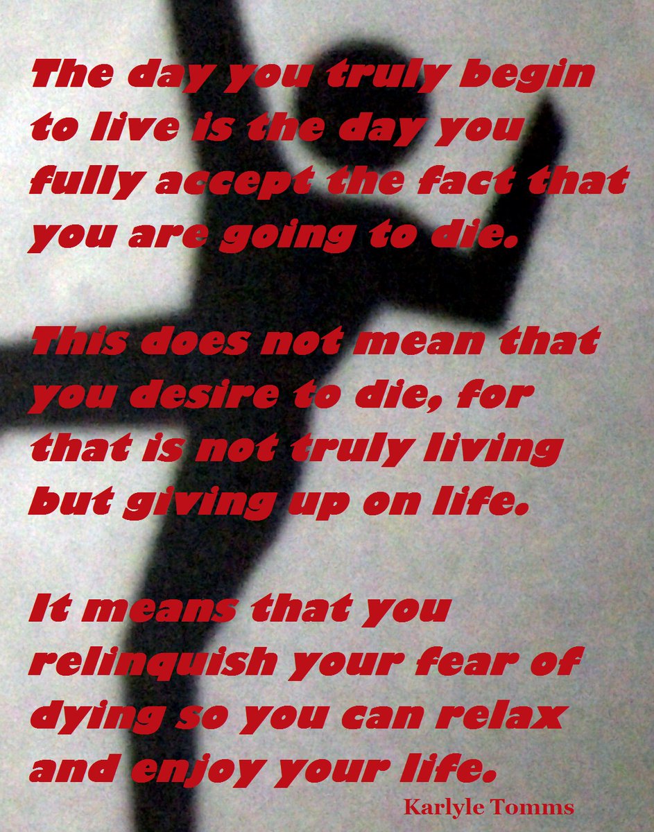 #deathanddying #letyourselflive karlyletomms.com