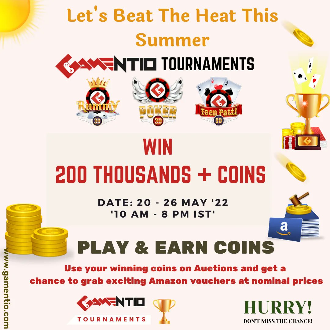 Win more than 200 thousand coins this week in #Gamentio tournaments.
Play Gamentio #poker, #rummy & #teenpatti #onlinetournaments to spend on #auctions & win thousands of #AmazonVoucher. Checkout schedule: bit.ly/2OXH7gC

#cardgames #onlinecasino #bidding