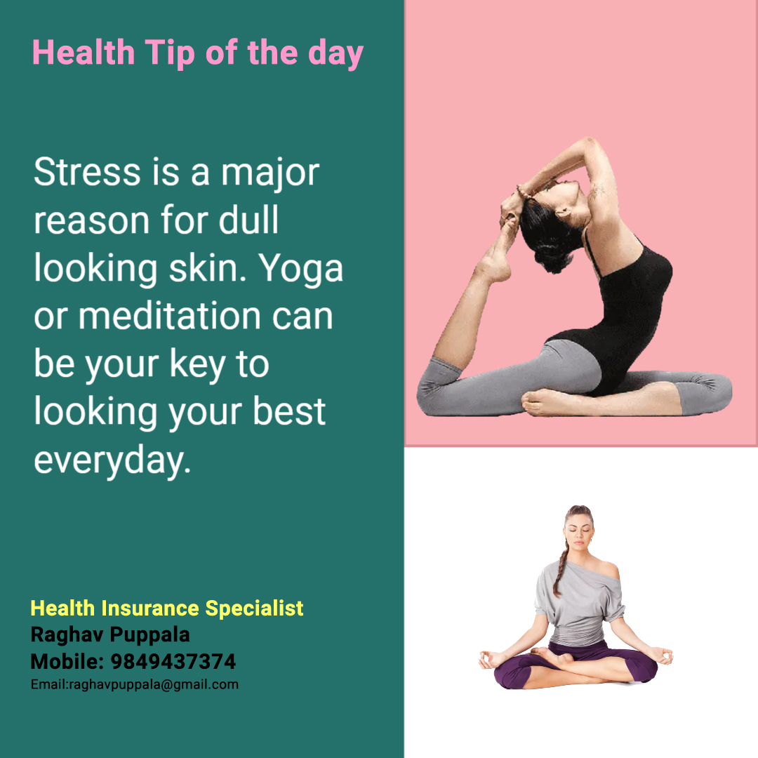 Health tip of the day
#stress #majorreason #dull #skin #yoga #meditation #looking #best #healthtipoftheday #healthinsuranceadvisor