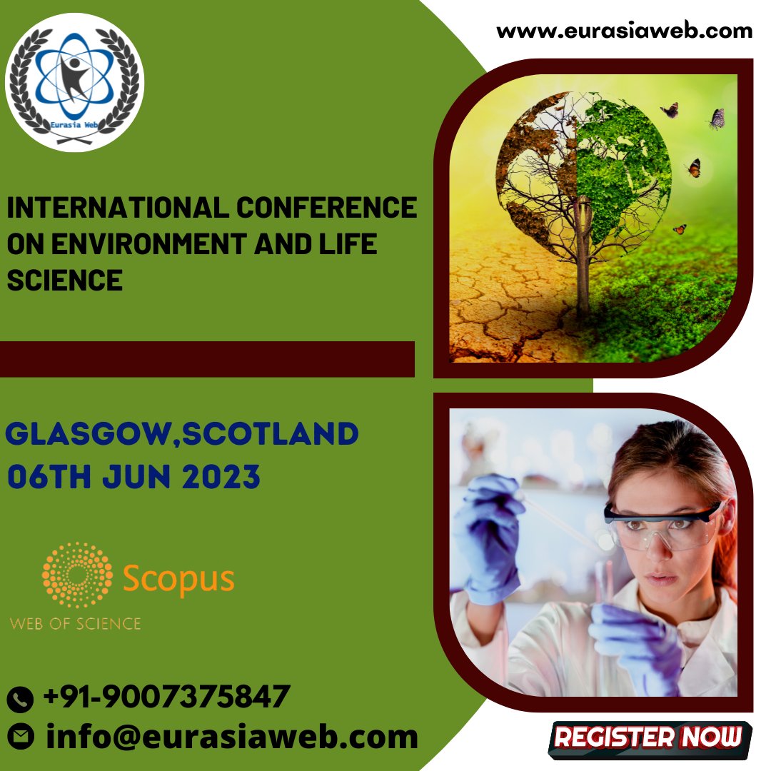 International Conference on Environment and Life Science which will be held Glasgow,Scotland on 06th Jun 2023 .

Conference Link : eurasiaweb.com/Conference/385…

#eurasiawebconference #allconferencealert  #lifesciences #Conference2023 #conferenceinglasgow #scopuspublication