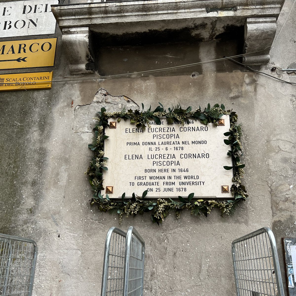 A quiet reminder in Venice of the first woman in the woman in the world to graduate from university. Elena Lucrezia Piscopia, in case you didn’t know. 😉