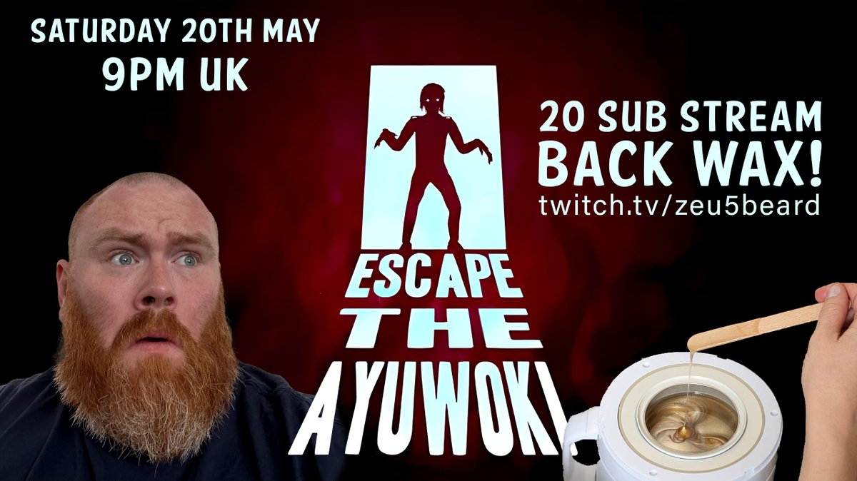 ZEU5BEARD's tweet photo. The day is finally here! We're returning to stream with my 20 sub Back Wax stream playing .@DeadlyCrowGames Escape The Ayuwoki!!
Going live tonight at 9pm UK time! Hope to see you there to join in the fun 😂
https://t.co/awyJ8c2Oia
#horrorgame #backwax #twitch #subgoal https://t.co/YcX88AnQ6s